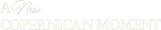 A new Copernican Moment